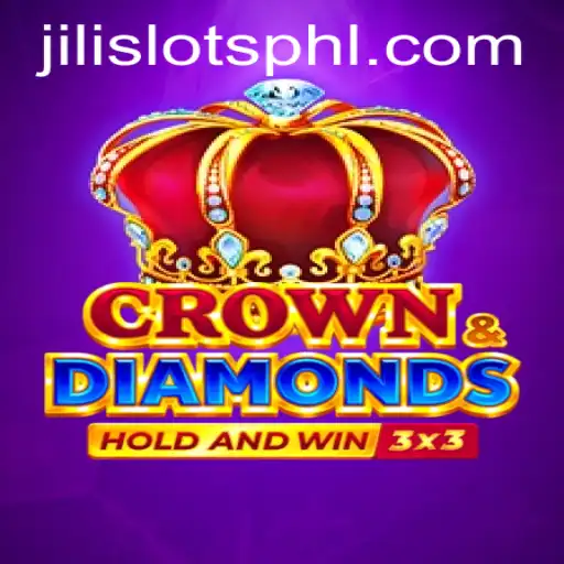 Exploring CrownDiamonds in the World of JILI SLOTS