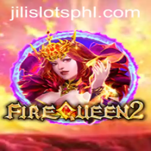FireQueen2: An In-Depth Exploration of JILI SLOTS Latest Offering