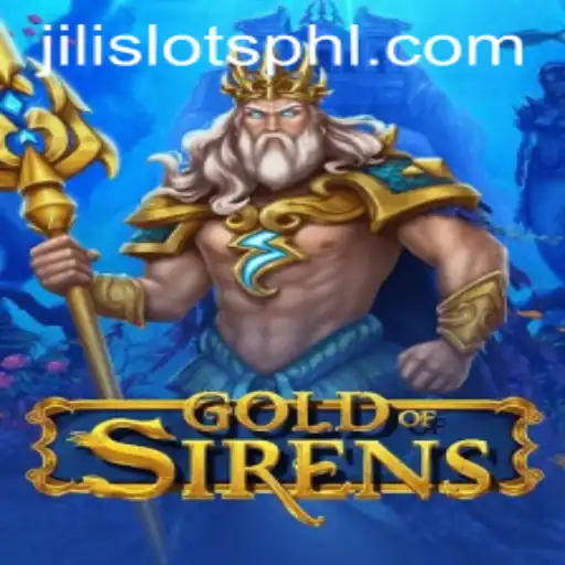 Unveiling GoldofSirens: A JILI SLOTS Adventure