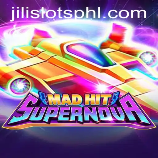MadHitSupernova: Exploring the Thrill of JILI SLOTS