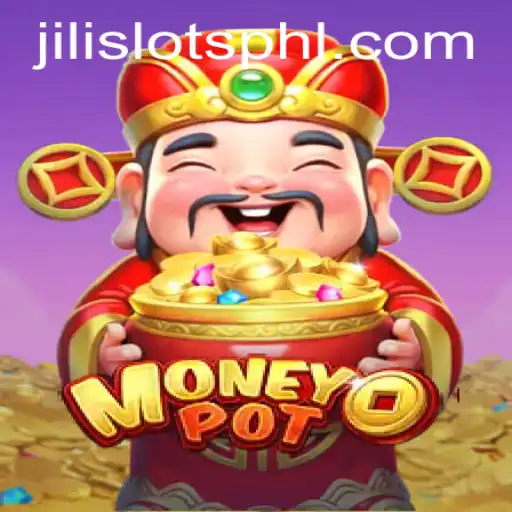 Discover the Thrilling World of MoneyPot: A JILI SLOTS Adventure