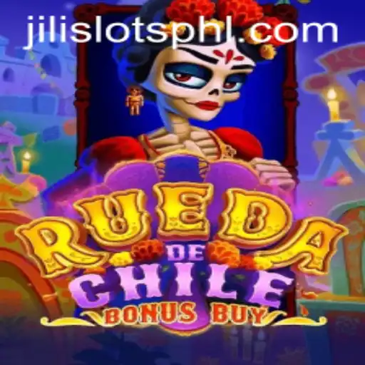 Exploring RuedaDeChileBonusBuy: A Unique JILI SLOTS Experience