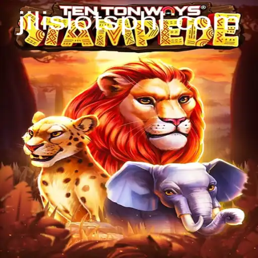 Discover the Excitement of TenTonWaysStampede by JILI SLOTS