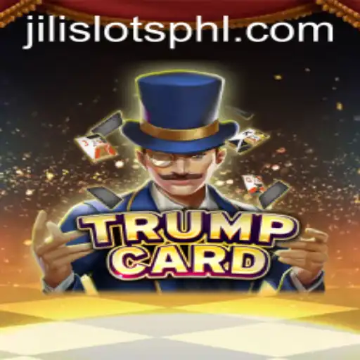 TrumpCard: An In-Depth Look at the New JILI SLOTS Game